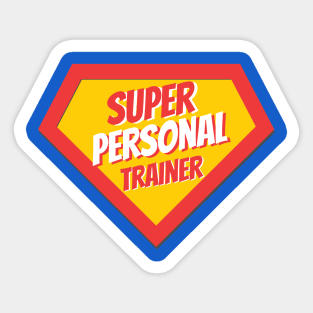 Personal Trainer Gifts | Super Personal Trainer Sticker